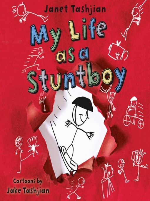 Title details for My Life as a Stuntboy by Janet Tashjian - Available